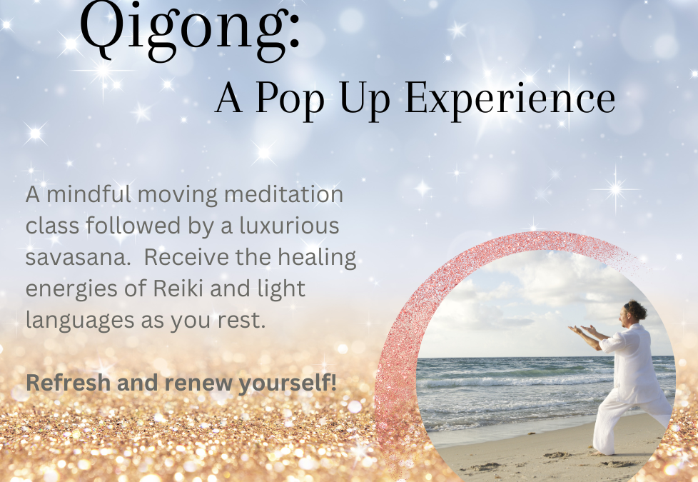 Qigong: A Pop Up Experience